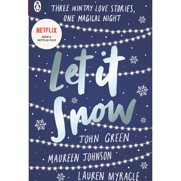 Let It Snow: Three Holiday Romances
