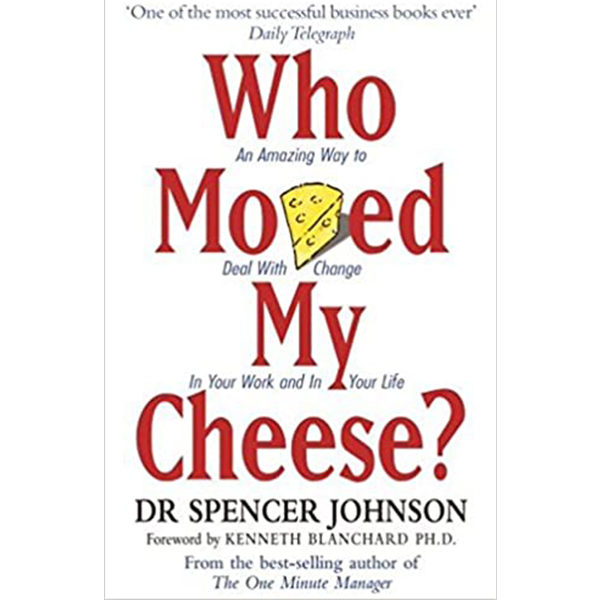 Who moved my cheese?