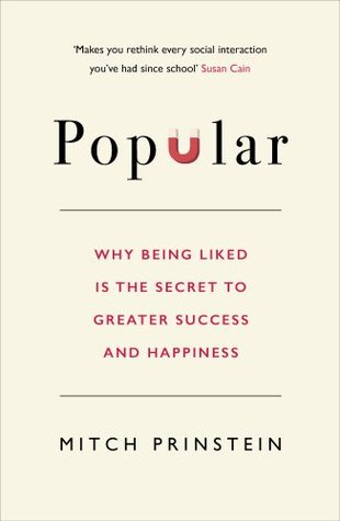 The Popularity Illusion: Why status is toxic but likeability wins all