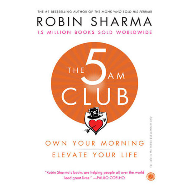 The 5 AM Club: Own Your Morning, Elevate Your Life