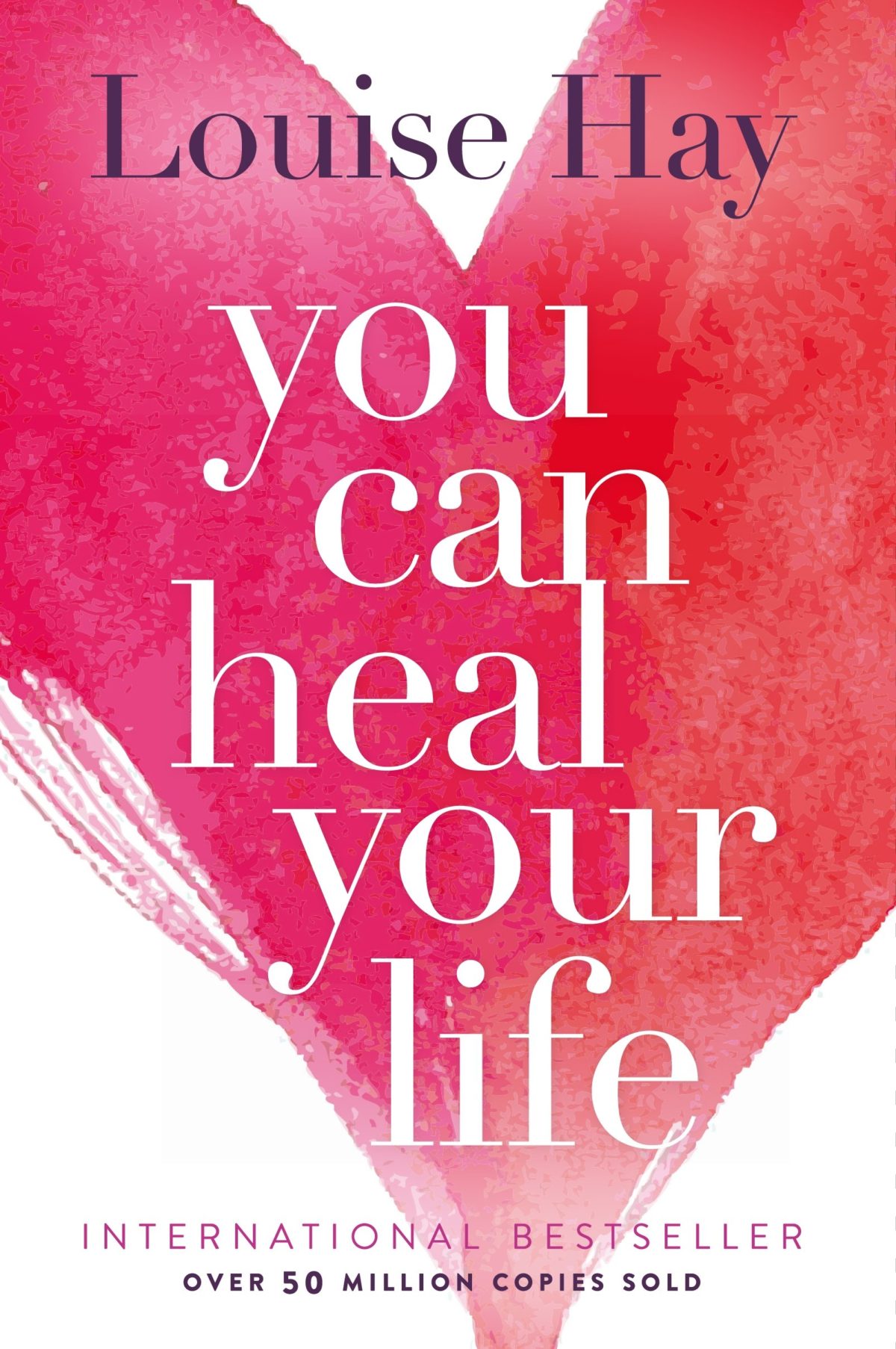 YOU CAN HEAL YOUR LIFE