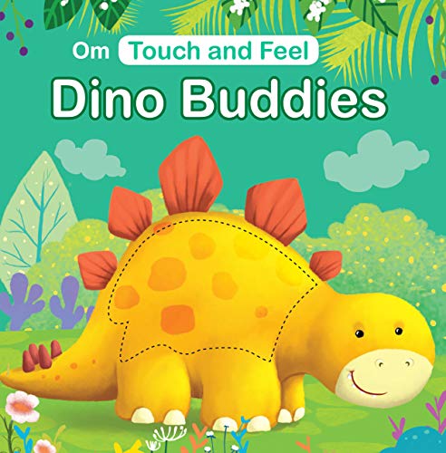 Dino Buddies (Touch & Feel)