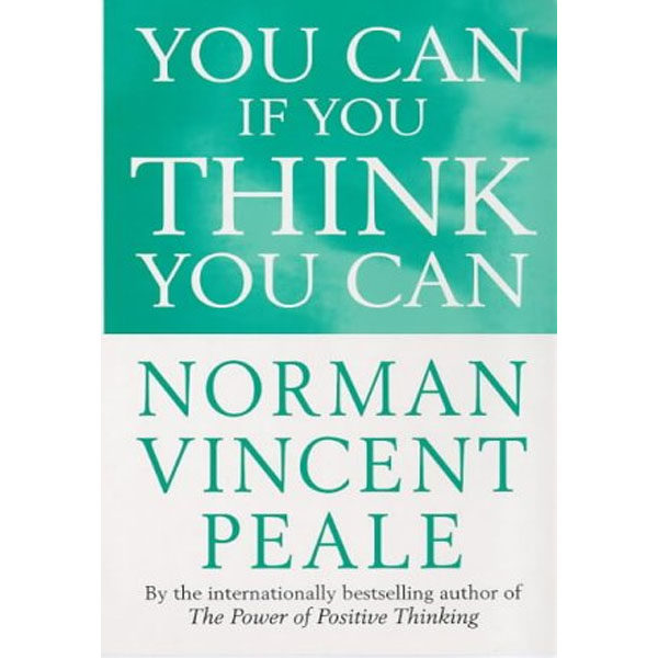 YOU CAN IF YOU THINK YOU CAN