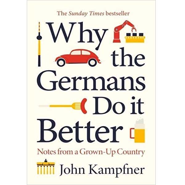 why the germans do it better